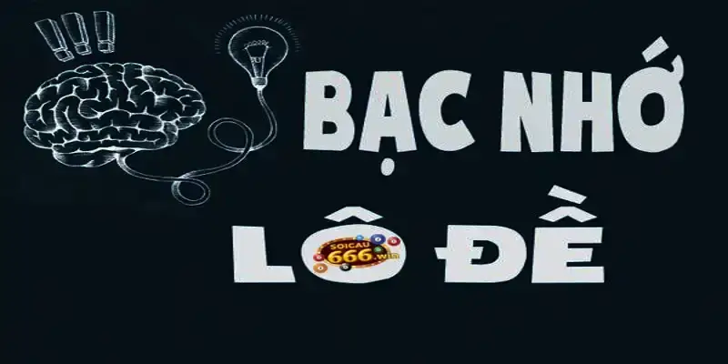 Bạc nhớ lô đề được áp dụng phổ biến