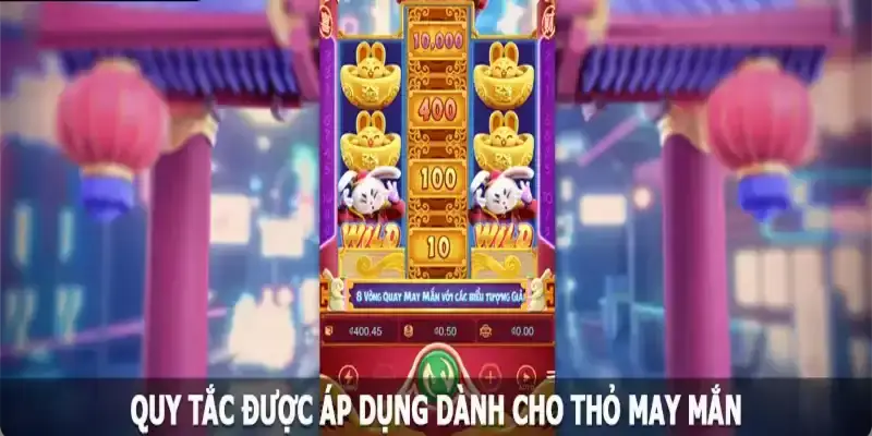 Hiểu rõ luật tại Thỏ may mắn mang lại trải nghiệm hot