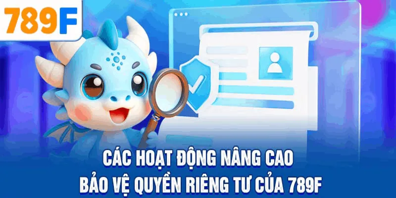 Hoạt động nâng cao bảo vệ quyền riêng tư của 789F