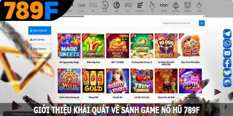 Tổng quan về sảnh nổ hũ 789F